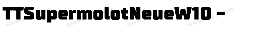 TTSupermolotNeueW10 字体转换
